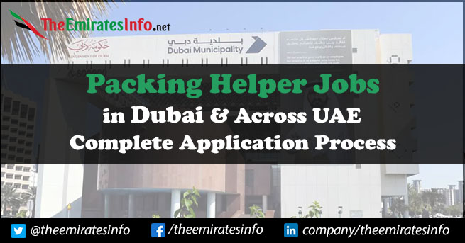 Packing Helper Jobs in Dubai | Proper Guide For Application Process Packing Helper Jobs in Dubai