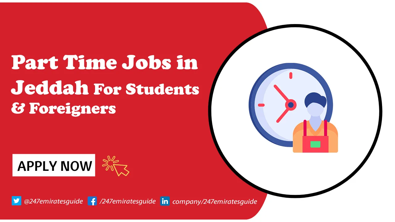 Part-Time Jobs in Jeddah Part-Time Jobs in Jeddah